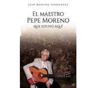 El Maestro Pepe Moreno Que Estuvo Aqui