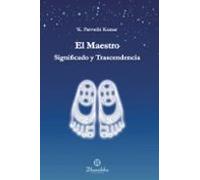 El Maestro- Significado Y Trascendencia (ebook)