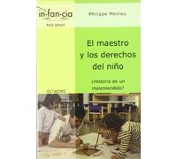El maestro y los derechos del niño: ¿Historia de un malentendido?: 12 (Temas de Infancia)
