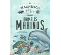 EL MAGNIFICO LIBRO DE LOS ANIMALES MARINOS (El magnífico libro de)