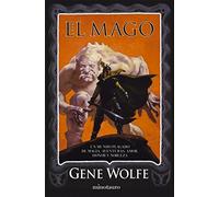 El mago: 1 (Biblioteca Gene Wolfe)