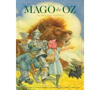 El Mago de Oz: La edición clásica (Charles Santore Children's Classics)