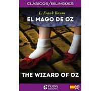 El Mago de Oz / The Wizard of Oz: 1 (Colección Clásicos Bilingües)