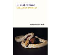 El mal camino | Sebastien Japrisot, Teresa Clavel