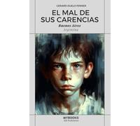 EL MAL DE SUS CARENCIAS: Buenos Aires