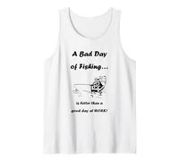 El Mal día de Pesca es Mejor Que un Buen día en el Trabajo Camiseta sin Mangas