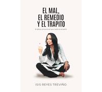 El mal, el remedio y el trapito - Edición especial: El detox emocional que nadie te enseñó (Versión en blanco y negro)