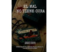 El mal no tiene cura
