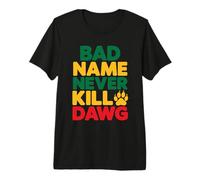 El Mal Nombre Nunca Mata a Dawg Proverbios y Significado jamaicanos Camiseta Premium