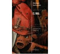 El mal (o "El drama de la libertad") | Rüdiger Safranski, Raúl Gabás Pallás