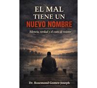 El Mal Tiene Un Nuevo Nombre: Silencio, Verdad y el Costo de Resistir (THE DISCIPLINE OF TRUTH)