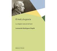 El mal y la gracia. La religión natural de Kant: 0 (Biblioteca Herder)