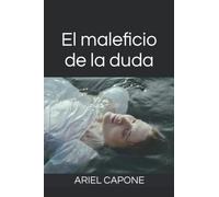 El maleficio de la duda