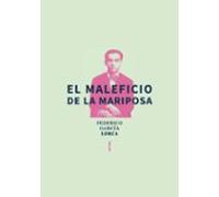 El maleficio de la mariposa (Biblioteca Lorca)