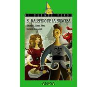 El maleficio de la princesa (LITERATURA INFANTIL - El Duende Verde)