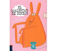 El malestar de Conejo (Álbumes ilustrados)