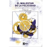 El malestar de la felicidad | Jordi Muñoz Jovell, Marta Castro Serra