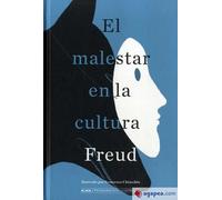 El malestar en la cultura | Sigmund Freud