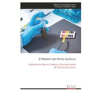 El Maletín del Perito Químico: Experiencia Real en Cateos y Procesamiento de Indicios Químicos