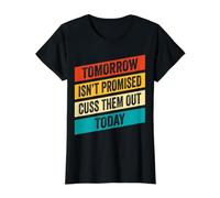 El mañana no es prometido, diles Que salgan Hoy, Vintage, Retro Camiseta gráfica económica, Mujer, Negro, XL