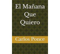 El Mañana Que Quiero