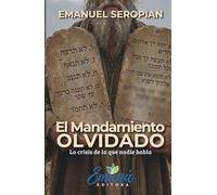El Mandamiento OLVIDADO: La crisis de la que nadie habla