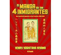 El manga de los cuatro inmigrantes: Una experiencia japonesa en San Francisco (1904-1924): 5 (El Nadir gráfica)