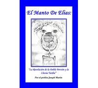 EL MANTO DE ELIAS: La Revelación de la Doble Porción y la Lluvia Tardía