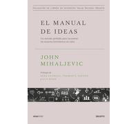 El manual de ideas: Un método probado para encontrar las mejores inversiones en valor (Colección de libros de inversión Value School)