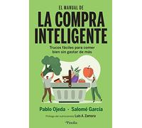 El manual de la compra inteligente: Trucos fáciles para comer bien sin gastar de más (Manuales prácticos)