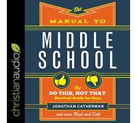El manual de la escuela secundaria: la guía de supervivencia "Do This, Not That" para chicos