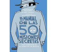 El manual de las 50 misiones secretas para sobrevivir en el mundo de los adultos: Ilustraciones de Antongionata Ferrari (Libro de actividades)