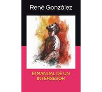 El Manual de un Intercesor: 10 (MANUALES BÍBLICOS)