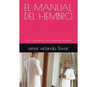 EL MANUAL DEL HEMBRO: Todo lo prohibido, pero imposible de evitar