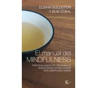 El manual del mindfulness: Prácticas diarias del programa de reducción del estrés basado en el mindfulness (MBSR) (Psicología)