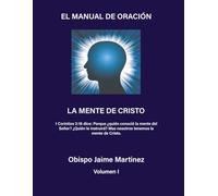 El Manual Para la Oración: La Mente de Cristo