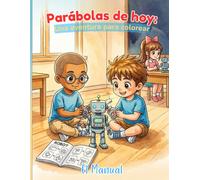 El Manual: Parábola del Sembrador para niños para colorear (Parábolas de Hoy: Una aventura para colorear)