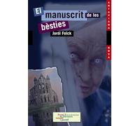 El manuscrit de les bèsties (Llibres infantils i juvenils - Antaviana - Antaviana Nova)