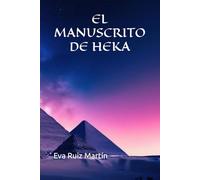 EL MANUSCRITO DE HEKA