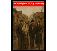 El manuscrito de Los Arrabales: La ciudad que nació en los márgenes: 1 (Madrid, memoria y misterio)