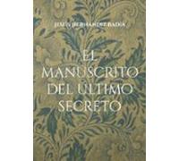 El manuscrito del último secreto