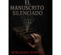 El Manuscrito Silenciado: Algunos libros te leen a ti