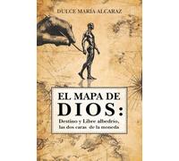 El mapa de Dios: Destino y libre albedrío, las dos caras de la moneda: 1 (TABLA ESMERALDA)