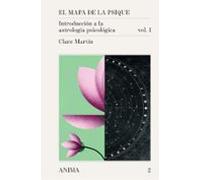 El mapa de la psique: Introducción a la astrología psicológica. Vol 1: 2 (ANIMA)