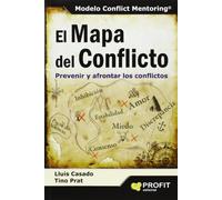 El mapa del conflicto: Prevenir y afrontar los conflictos (SIN COLECCION)
