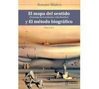 El mapa del sentido y El método biográfico - Tomo II (Traducciones Junguianas)