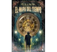 El mapa del tiempo (Trilogia victoriana 1) | Felix J. Palma