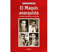 El maquis anarquista: De Toulouse a Barcelona por los Pirineos: 15 (Alfa)
