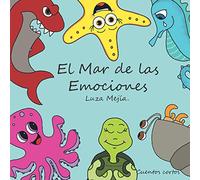 El Mar de las Emociones: Cuentos cortos