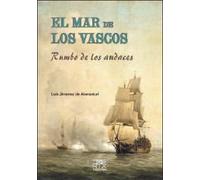 El mar de los vascos: Rumbo de los audaces: 27 (Easo)